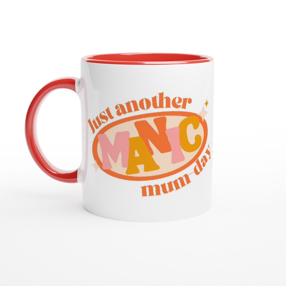 Just Another Manic Mum-day - White 11oz Ceramic Mug with Colour Inside ceramic red Colour 11oz Mug funny Globally Fulfilled mum retro