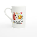 You're The Bacon To My Eggs, Valentine White 10oz Porcelain Slim Mug Default Title Porcelain Mug