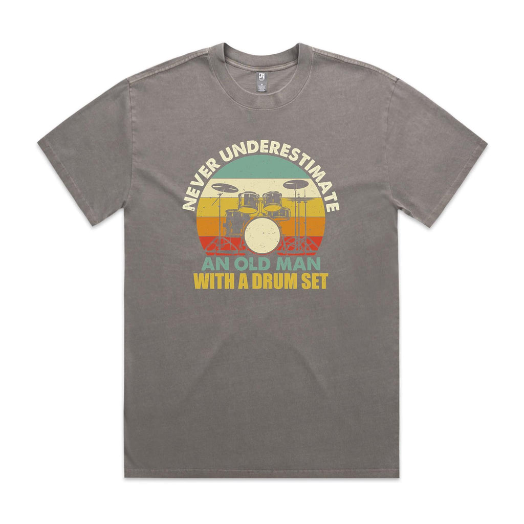 Never Underestimate An Old Man With A Drum Set - AS Colour Heavy Faded Tee
