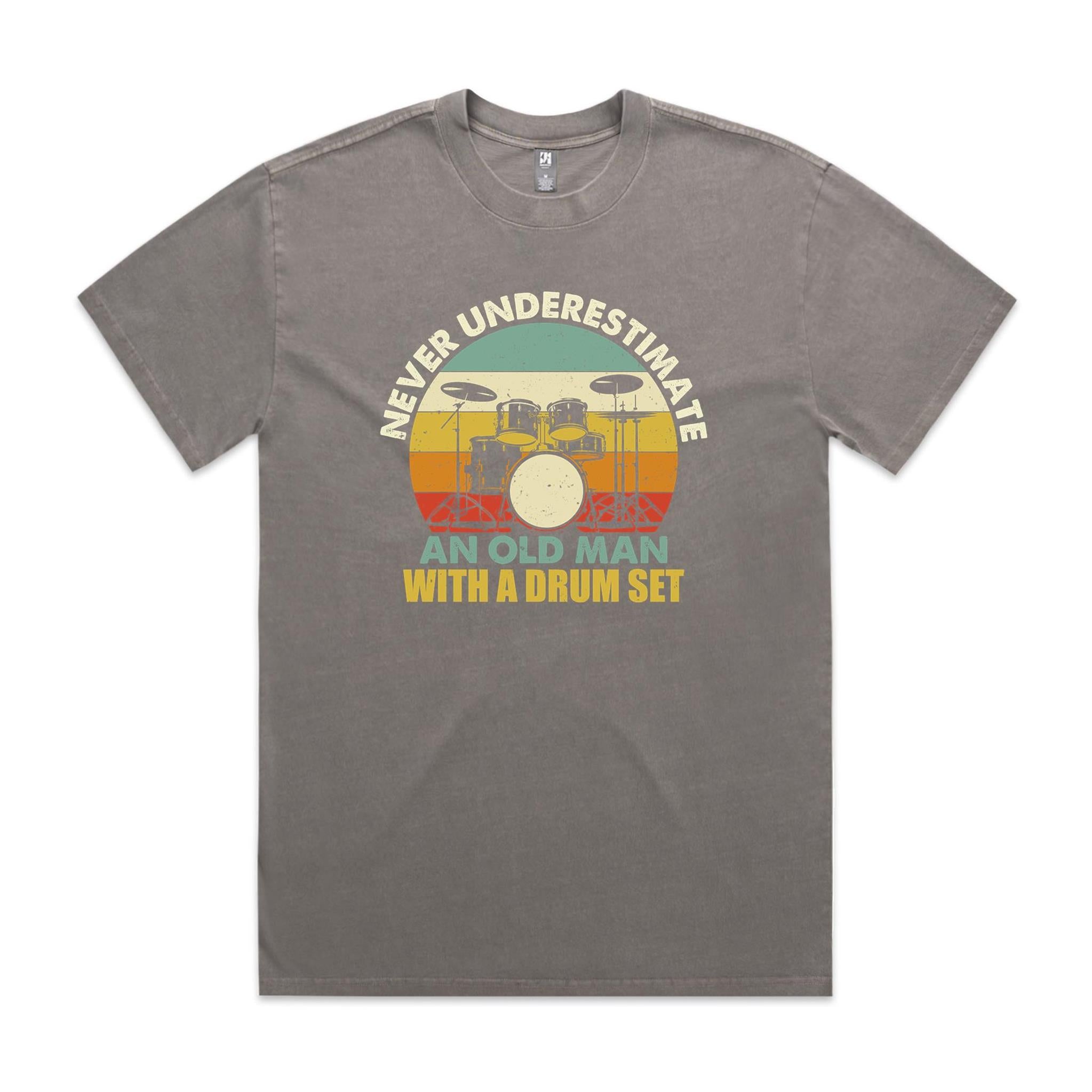 Never Underestimate An Old Man With A Drum Set - AS Colour Heavy Faded Tee