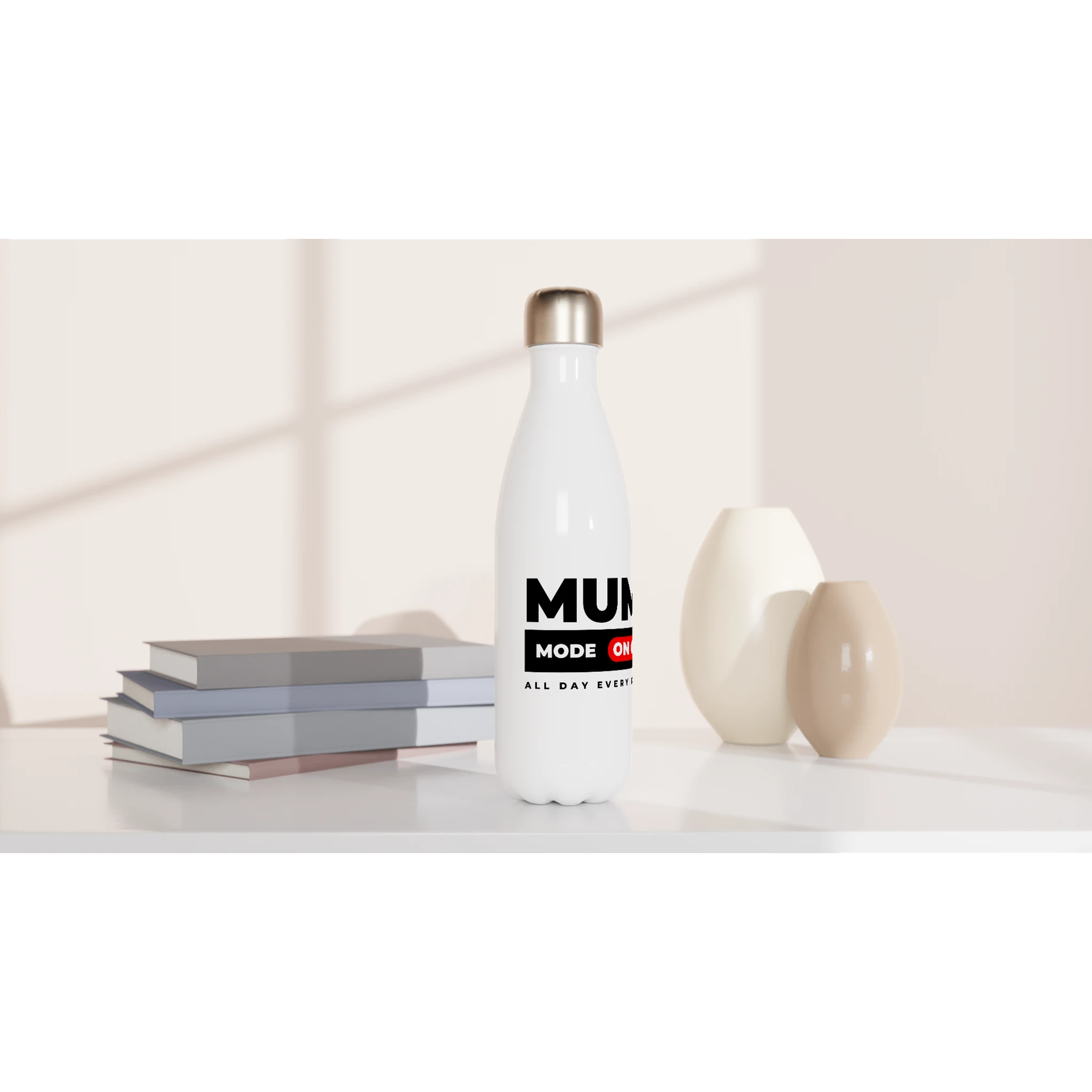 Mum Mode On - White 17oz Stainless Steel Water Bottle White Water Bottle Globally Fulfilled