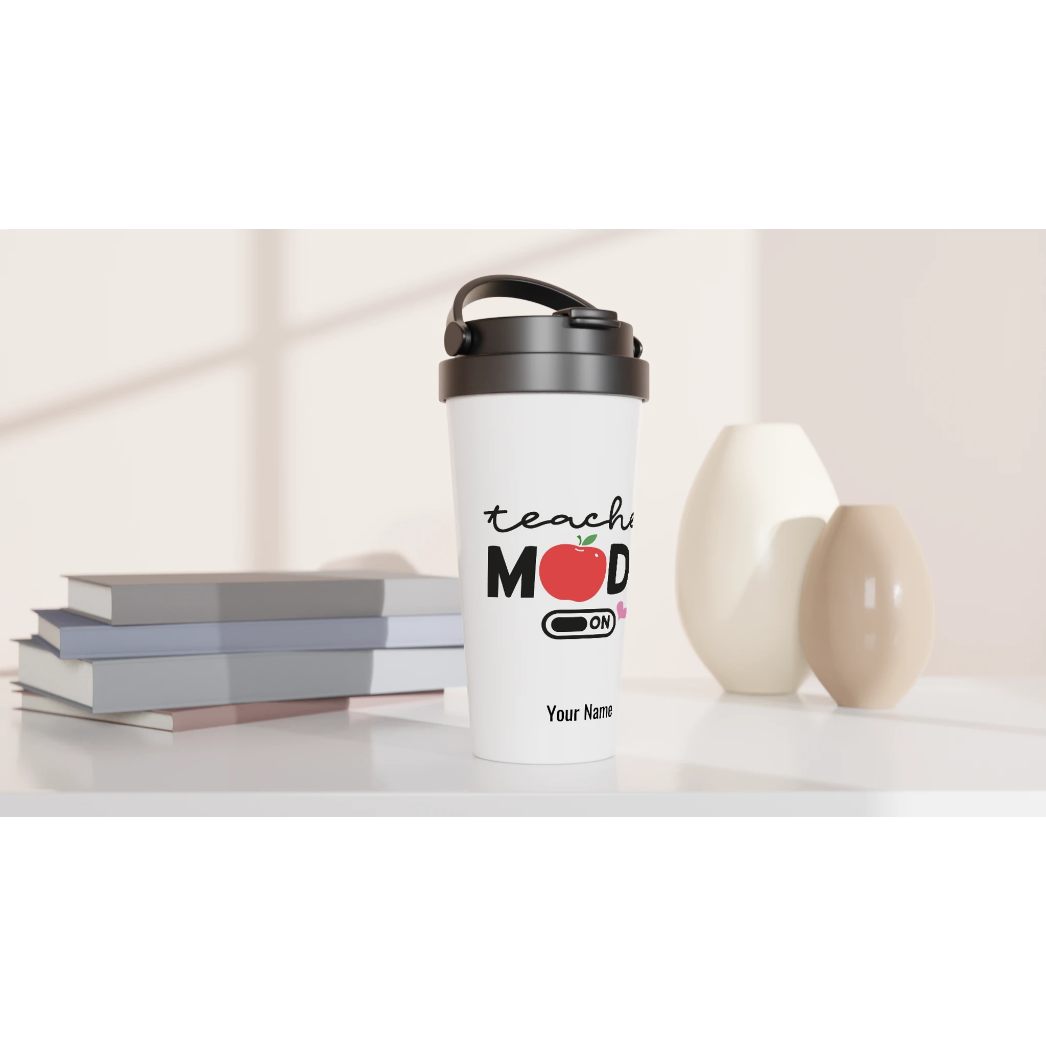 Personalise - Teacher Mode On - White 15oz Stainless Steel Travel Mug Personalised Travel Mug