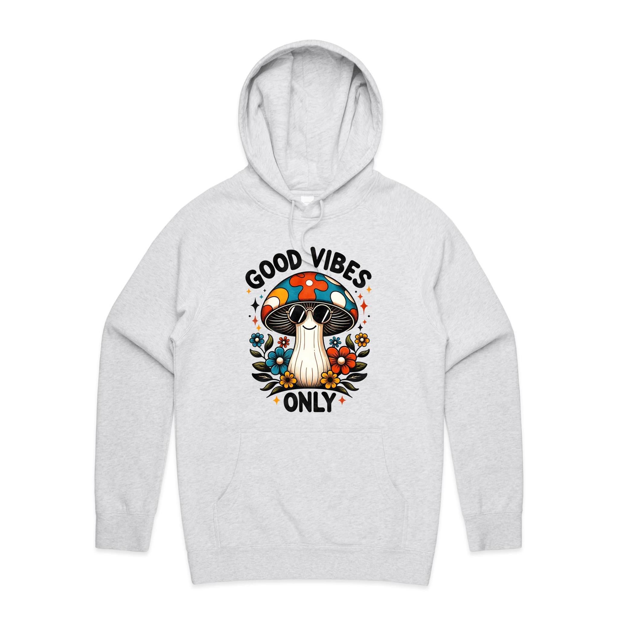Good Vibes Only, Hippie Mushroom With Sunglasses - Mens Hoodie