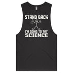 Stand Back, I'm Going To Try Science Mens Men's AS Colour Drop Arm Tank Top Coal Drop Arm Tank Top Printed In Australia Science