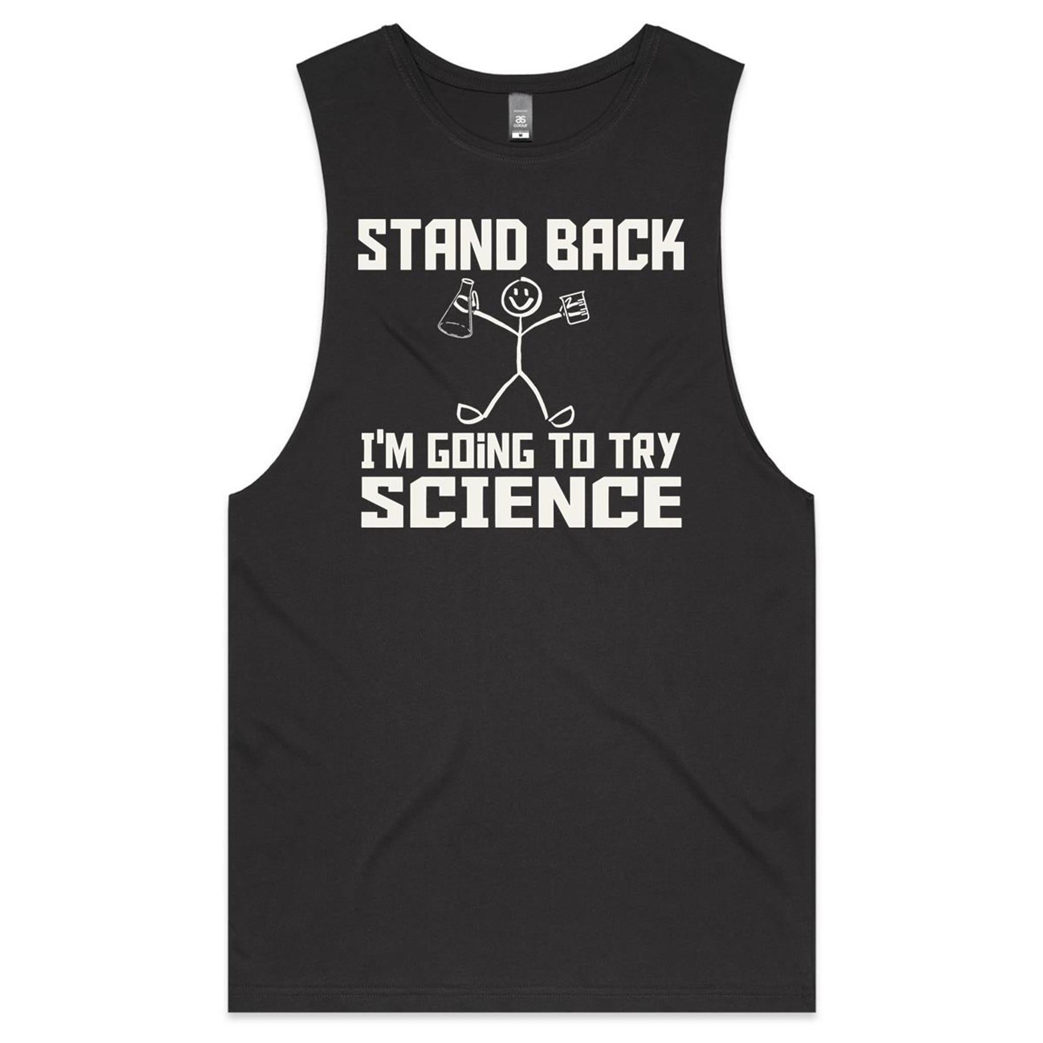 Stand Back, I'm Going To Try Science Mens Men's AS Colour Drop Arm Tank Top Coal Drop Arm Tank Top Printed In Australia Science