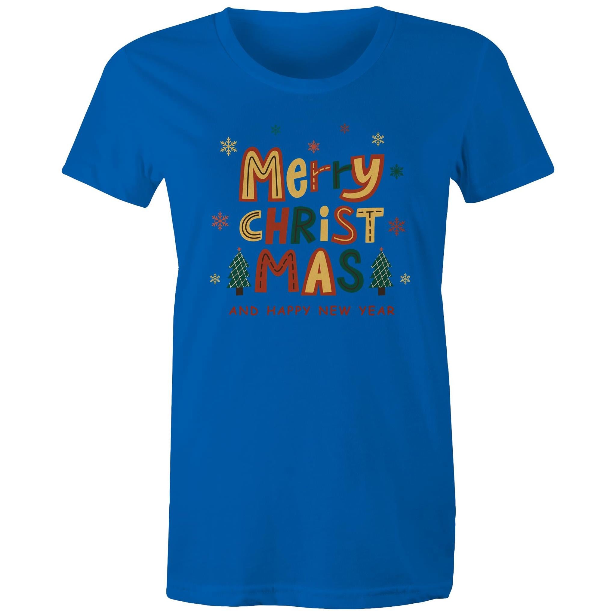 Merry Christmas And Happy New Year - Womens T-shirt Bright Royal Womens Christmas T-shirt Christmas Printed In Australia