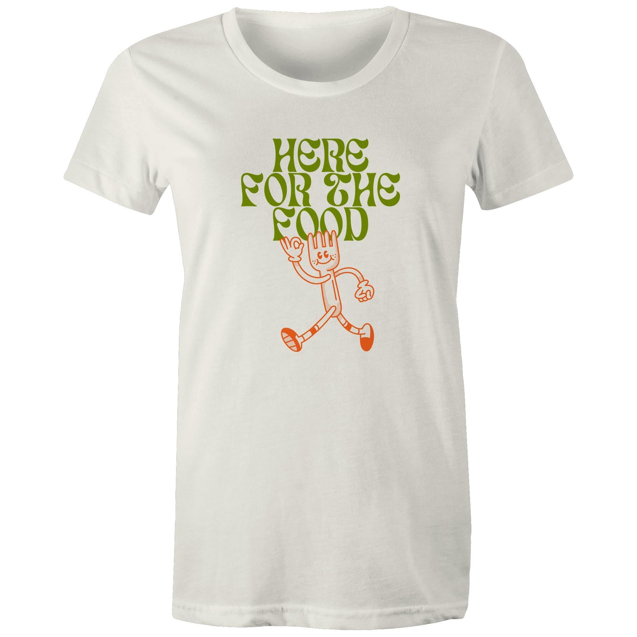 Here For The Food - Womens T-shirt Natural Womens T-shirt Food Printed In Australia