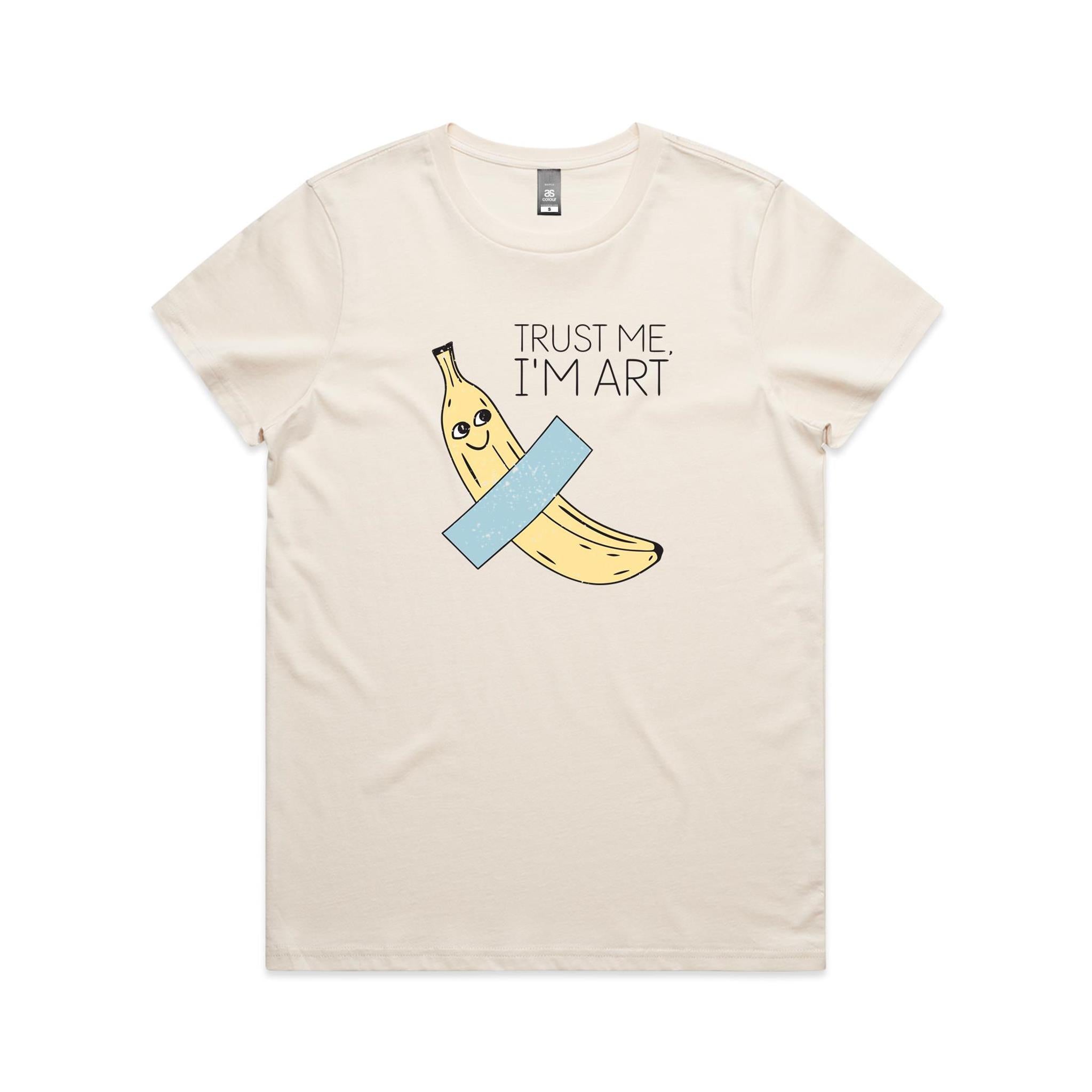 Banana Tape, Trust Me I'm Art Women's AS Colour T-shirt