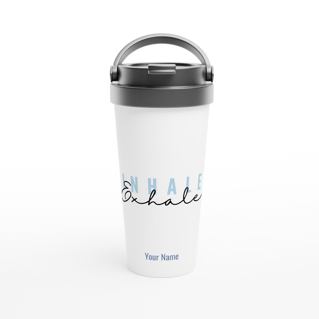 Personalised - Inhale, Exhale - White 15oz Stainless Steel Travel Mug Default Title Personalised Travel Mug coffee Globally Fulfilled motivation positivity