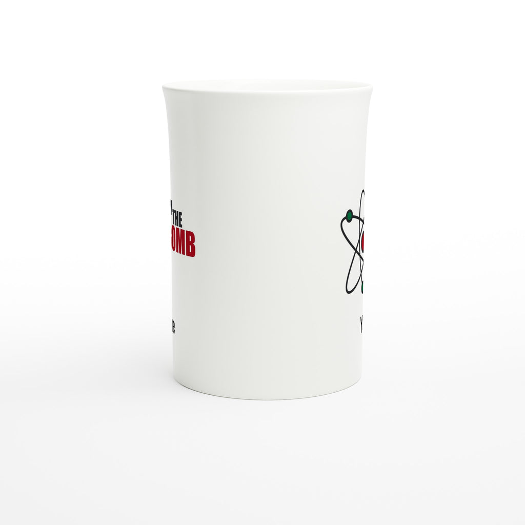 Personalise - I'm The Bomb, Atom - White 10oz Porcelain Slim Mug Personalised Porcelain Mug Personalise Science