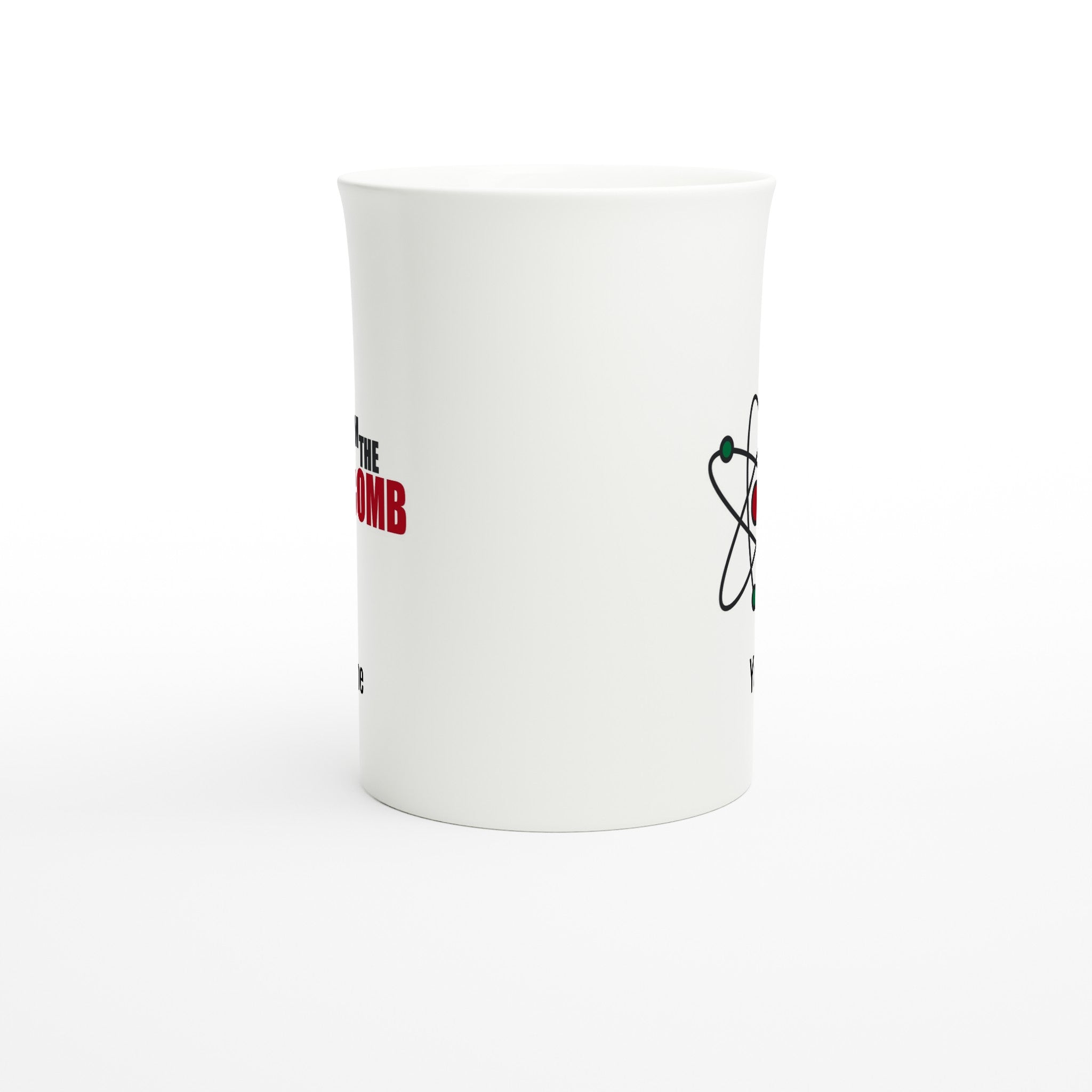 Personalise - I'm The Bomb, Atom - White 10oz Porcelain Slim Mug Personalised Porcelain Mug Personalise Science