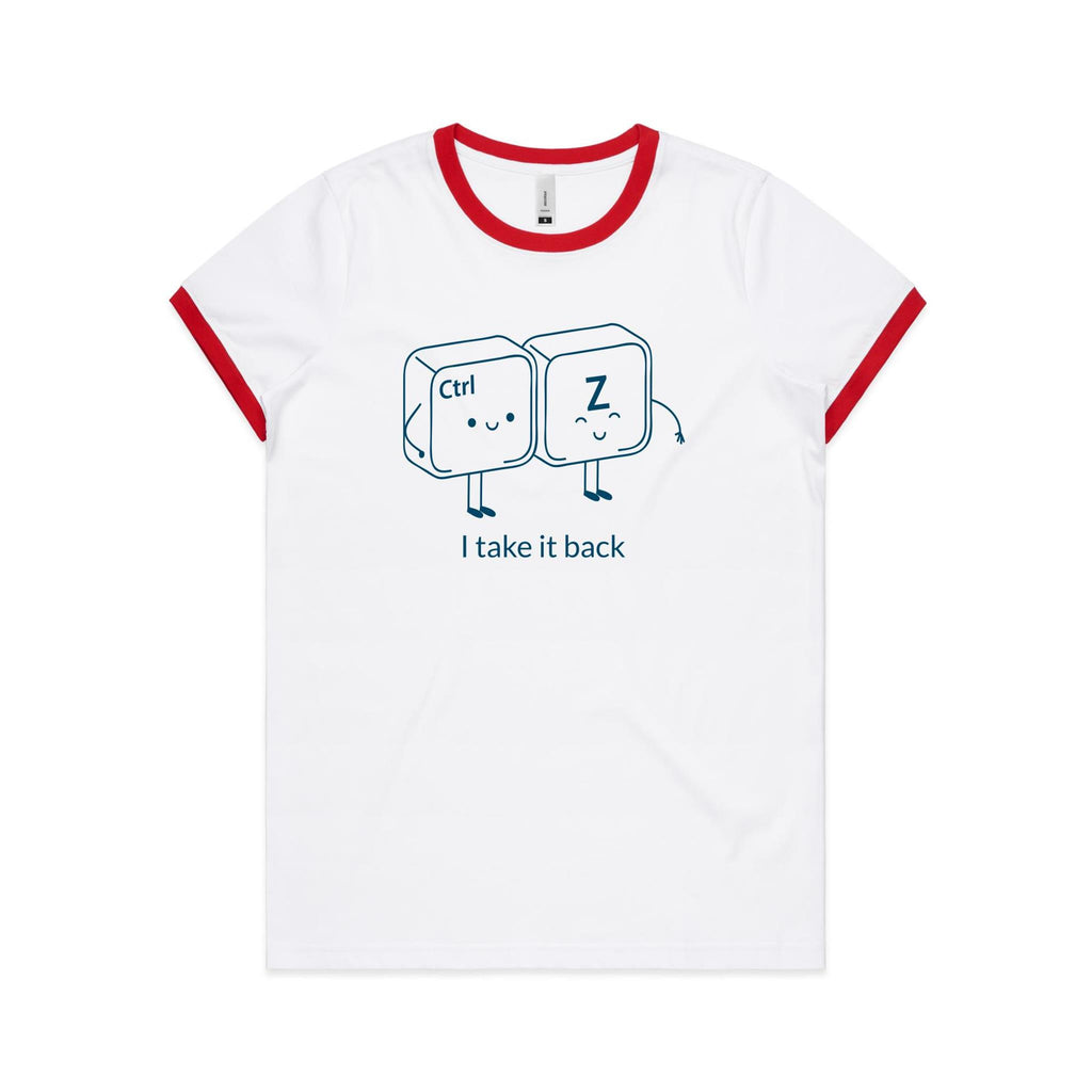 Ctr Z, I Take It Back, Computer Keyboard - Women's Ringer Tee White Red Womens Ringer T-shirt Printed In Australia Tech