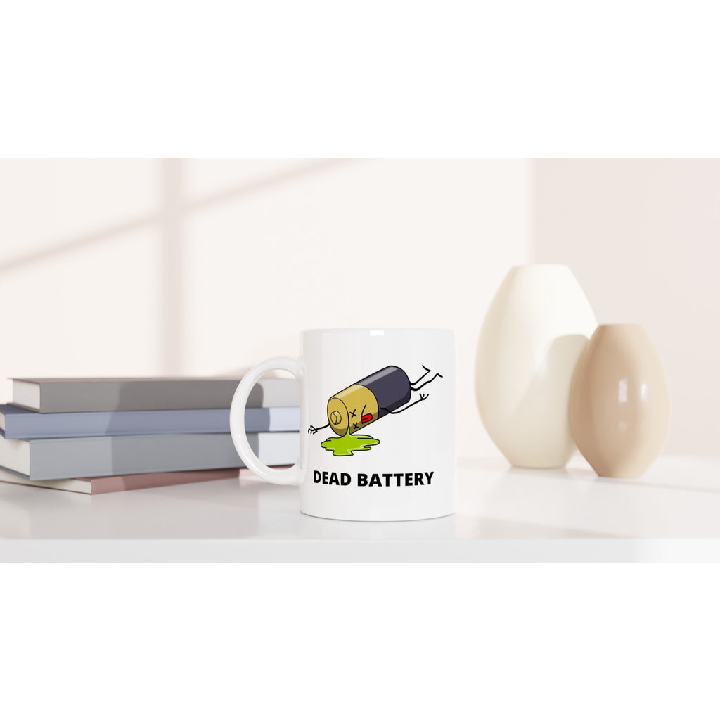 Dead Battery - White 11oz Ceramic Mug White 11oz Mug Funny Globally Fulfilled