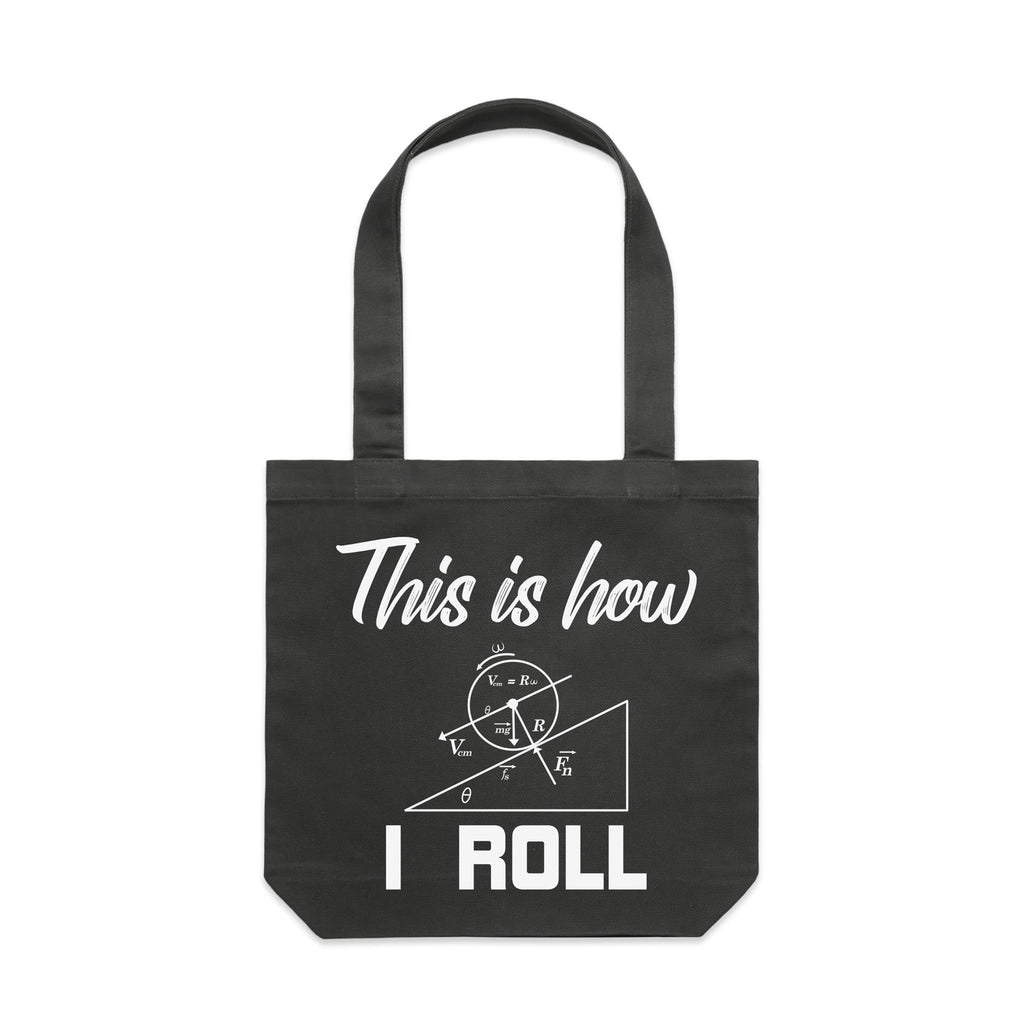 This Is How I Roll Canvas Tote Bag