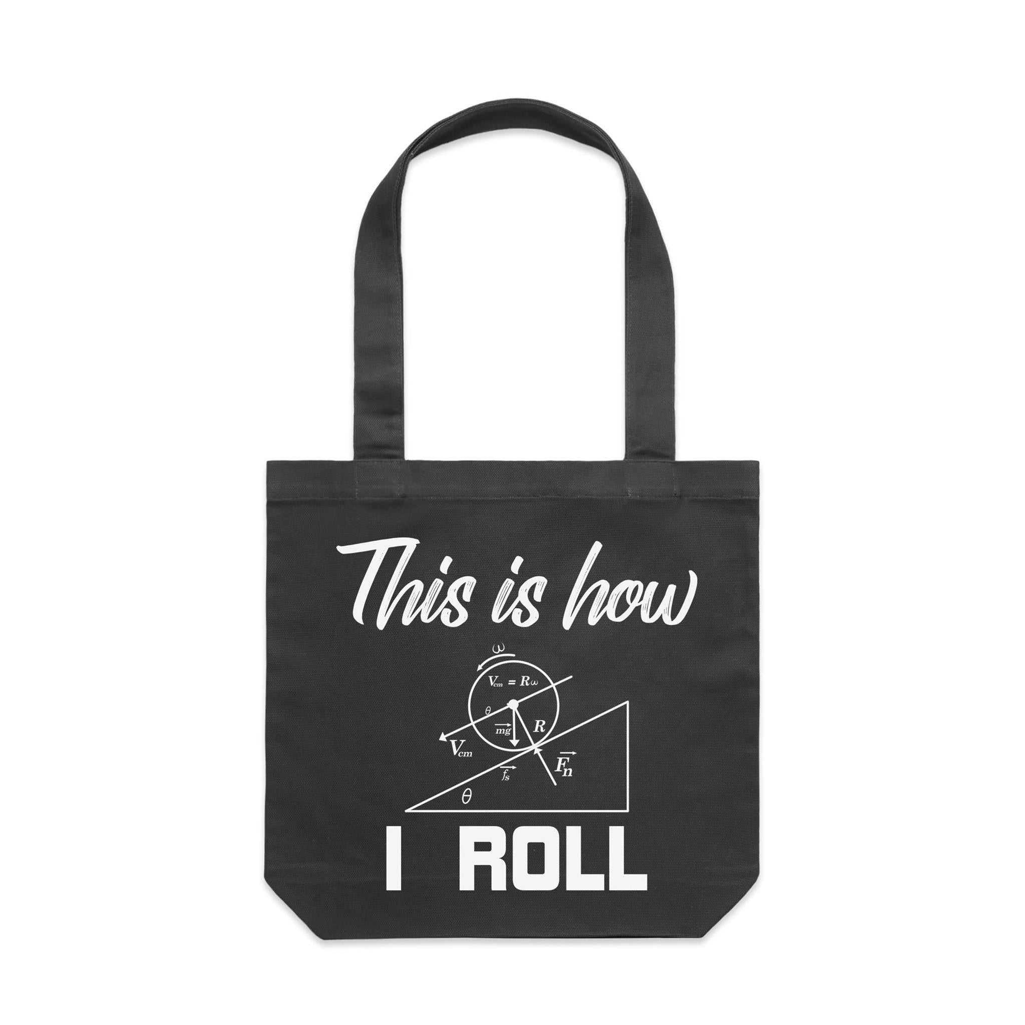 This Is How I Roll Canvas Tote Bag