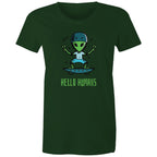 Hello Humans, Alien - Womens T-shirt Forest Green Womens T-shirt Printed In Australia Sci Fi