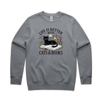Life Is Better With Cats And Books - AS Colour Stencil Crew Sweatshirt Gravel Sweatshirt animal Printed In Australia Reading