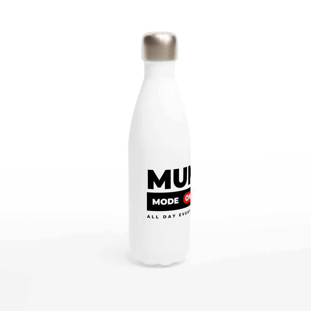 Mum Mode On - White 17oz Stainless Steel Water Bottle White Water Bottle Globally Fulfilled
