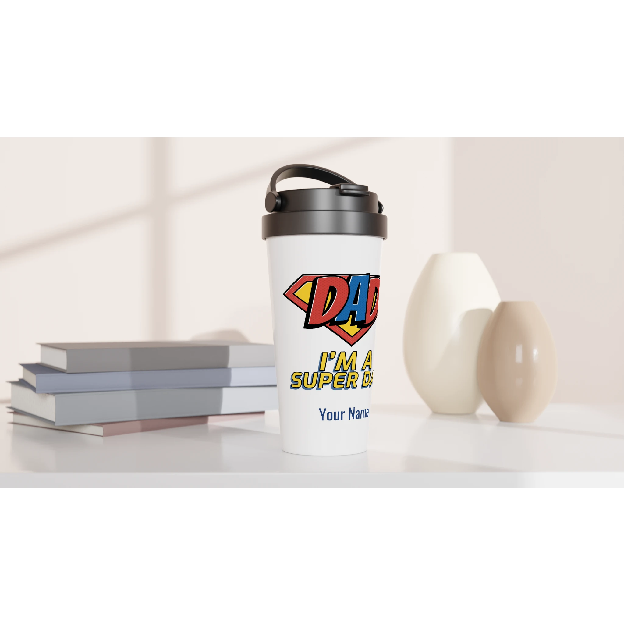 Personalised - I'm A Super Dad - White 15oz Stainless Steel Travel Mug Personalised Travel Mug Customise Dad Personalise