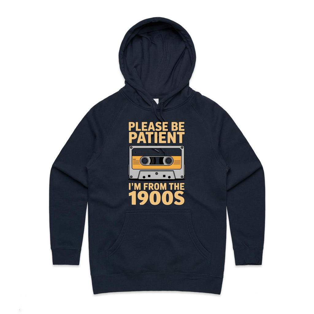 Please Be Patient, I'm From The 1900's Women's AS Colour Hoodie Navy Womens Hoodie Music Printed In Australia Retro