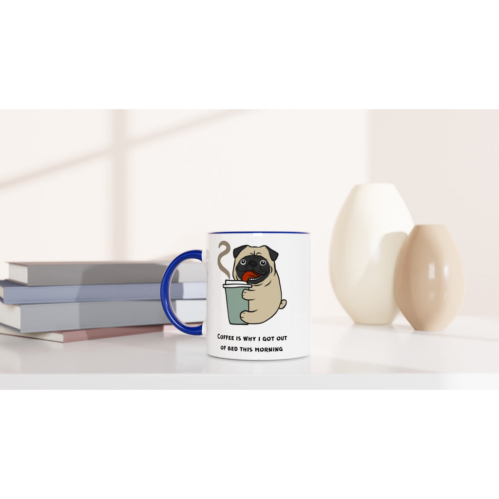 Coffee Is Why I Got Out Of Bed This Morning - White 11oz Ceramic Mug with Colour Inside Colour 11oz Mug animal coffee Globally Fulfilled