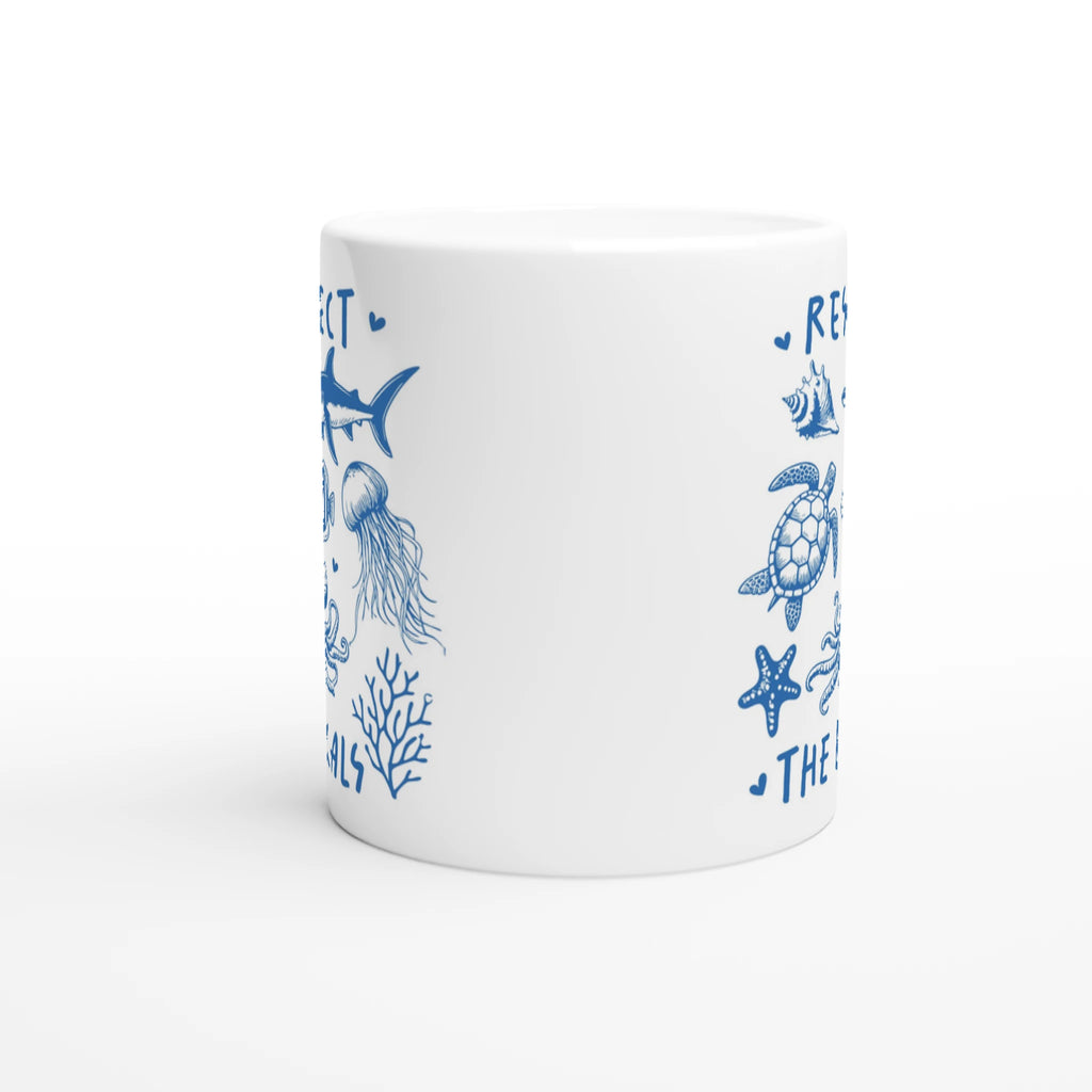 Respect The Locals, Sea Life - White 11oz Ceramic Mug White 11oz Mug animal Globally Fulfilled Ocean