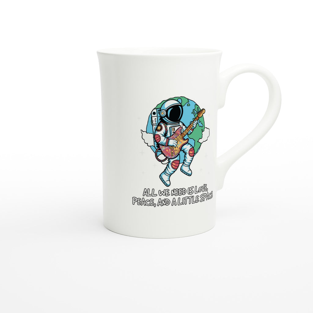 Astronaut, All We Need Is Love, Peace And A Little Space - White 10oz Porcelain Slim Mug Porcelain Mug Globally Fulfilled Space
