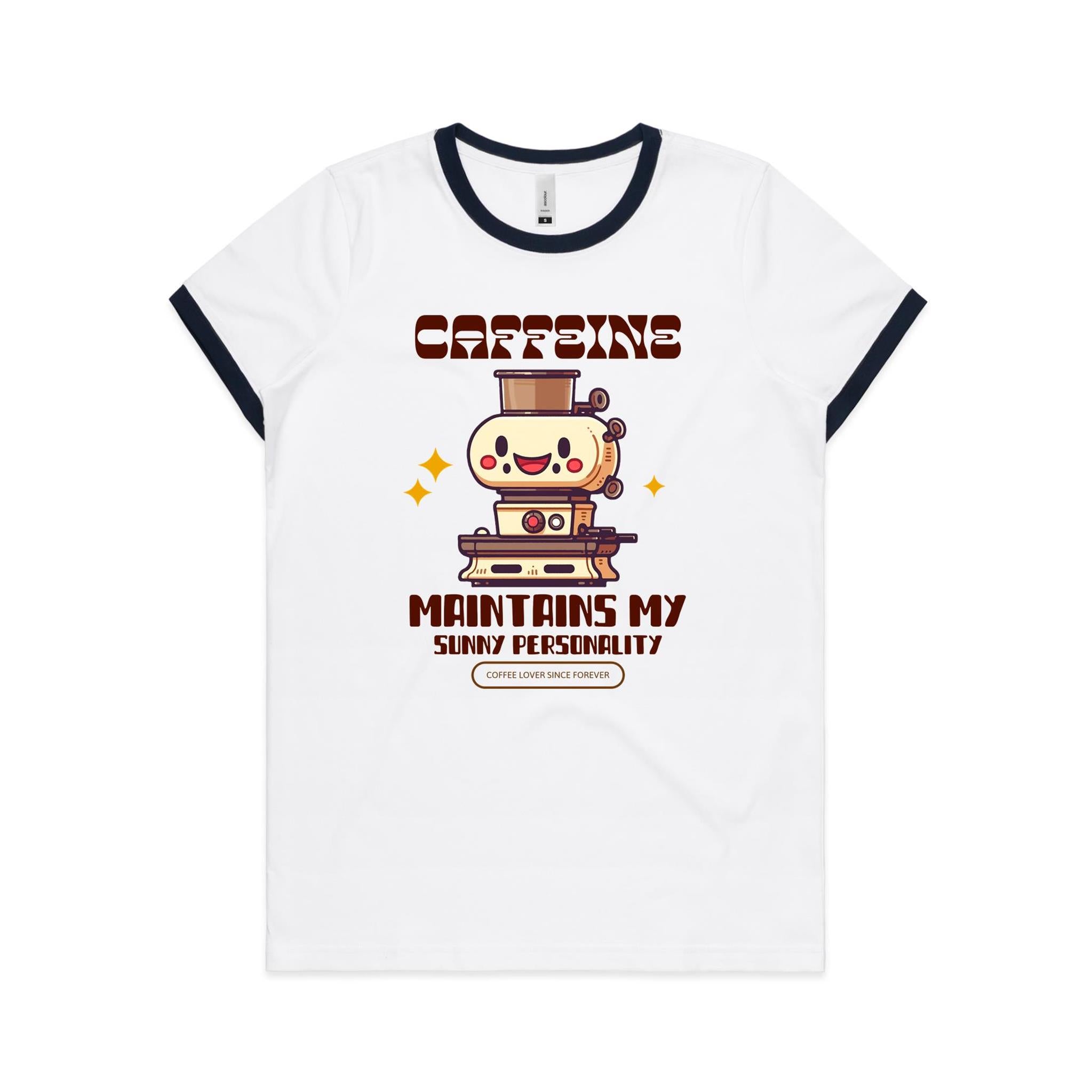 Caffeine Maintains My Sunny Personality - Women's Ringer Tee White Navy Womens Ringer T-shirt Coffee Printed In Australia