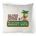 Slow Down And Enjoy Life - 100% Linen Cushion Cover Default Title Printed In Australia