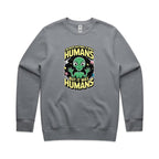 Alien, I'm Not Saying It Was Humans - AS Colour Stencil Crew Gravel Sweatshirt Printed In Australia Sci Fi