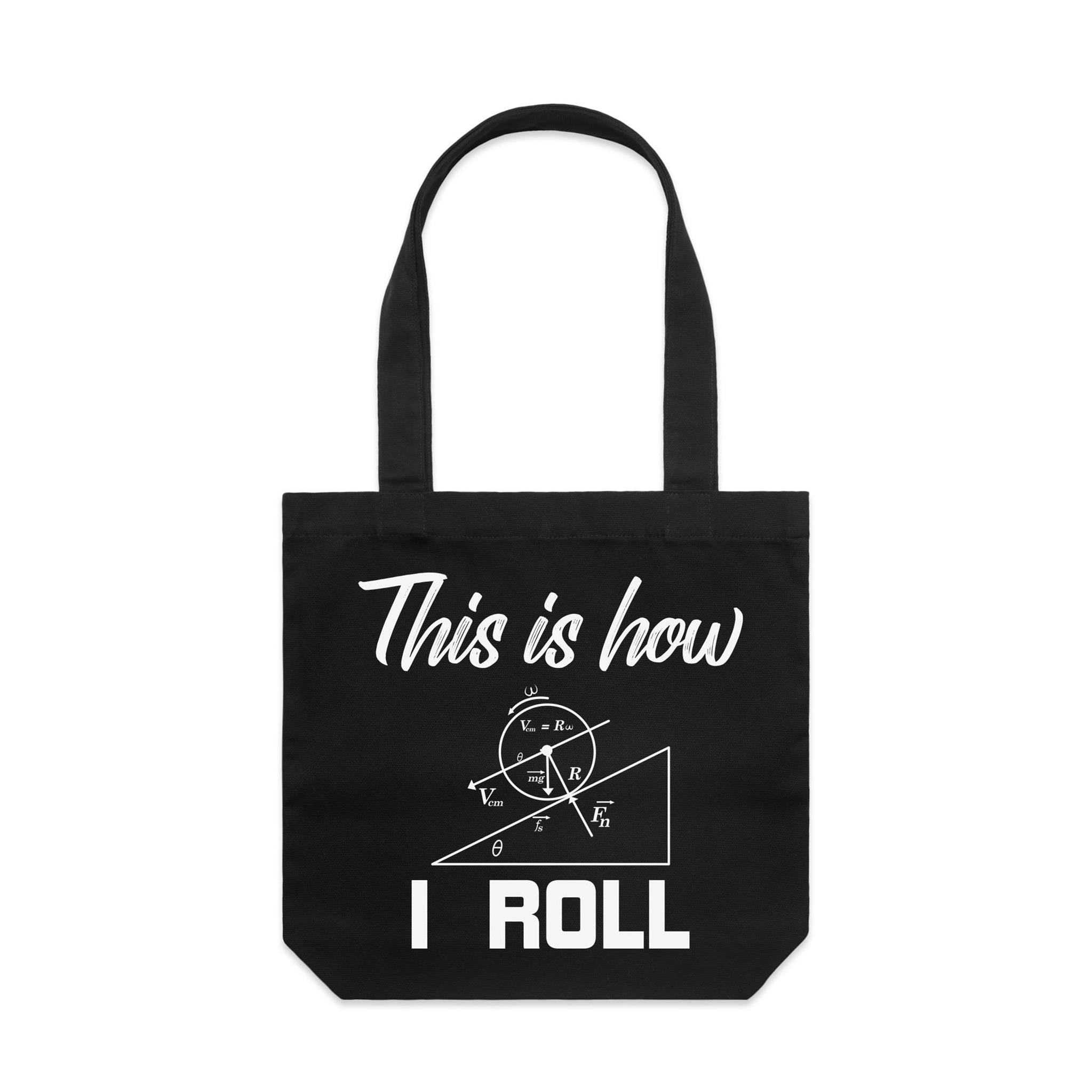 This Is How I Roll Canvas Tote Bag