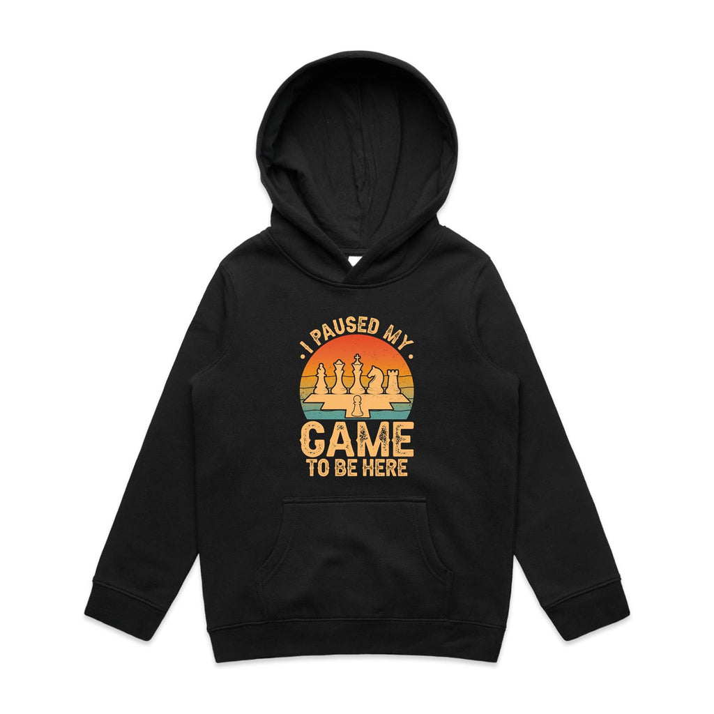 Chess, I Paused My Game To Be Here - Kids Hoodie Black Kids Hoodie Chess Games Printed In Australia