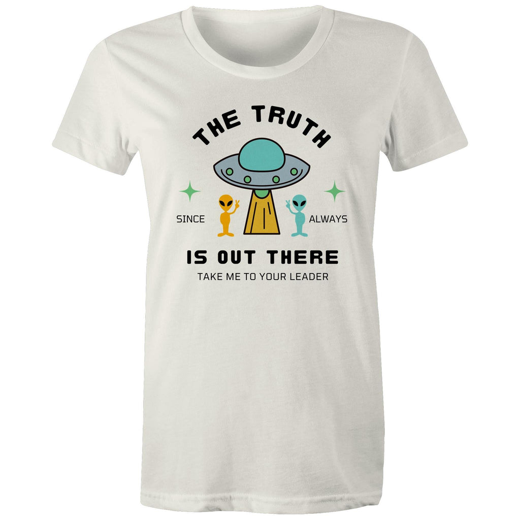 The Truth Is Out There - Womens T-shirt Natural Womens T-shirt Printed In Australia Sci Fi