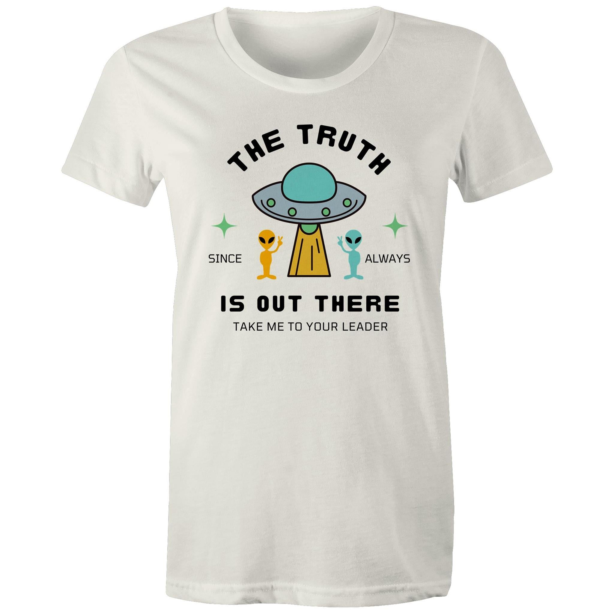 The Truth Is Out There - Womens T-shirt Natural Womens T-shirt Printed In Australia Sci Fi