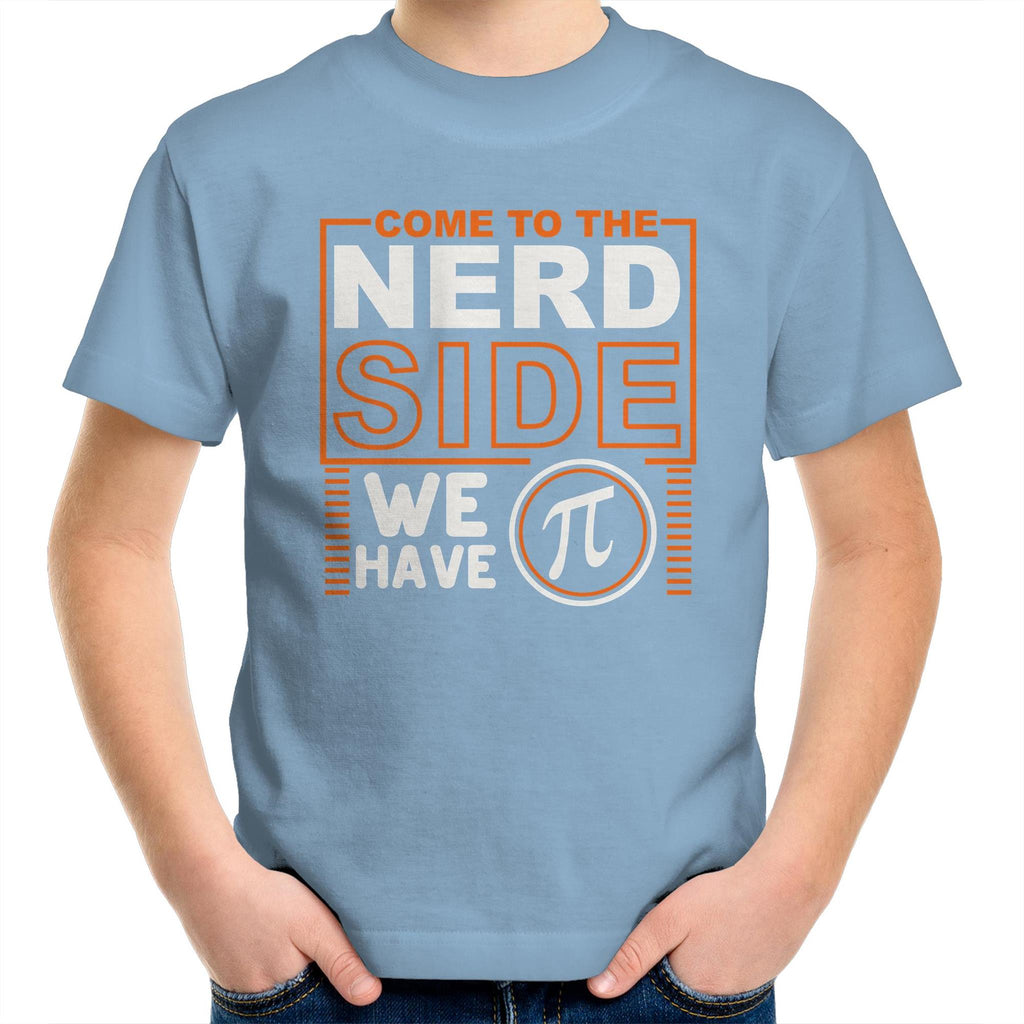 Come To The Nerd Side, We Have Pi - Kids Youth T-Shirt Carolina Blue Kids Youth T-shirt Maths Printed In Australia Sci Fi