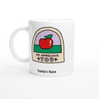 Personalise - We Appreciate You, Teacher, Apple - White 11oz Ceramic Mug with Colour Inside Ceramic White Personalised 11oz Mug