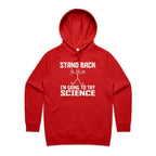 Stand Back, I'm Going To Try Science - Womens Hoodie Red Womens 2XL Womens Hoodie Printed In Australia Science