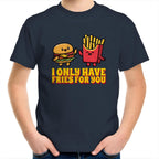Hamburger, Fries, I Only Have Fries For You - Kids Youth T-Shirt Navy Kids Youth T-shirt Food Printed In Australia