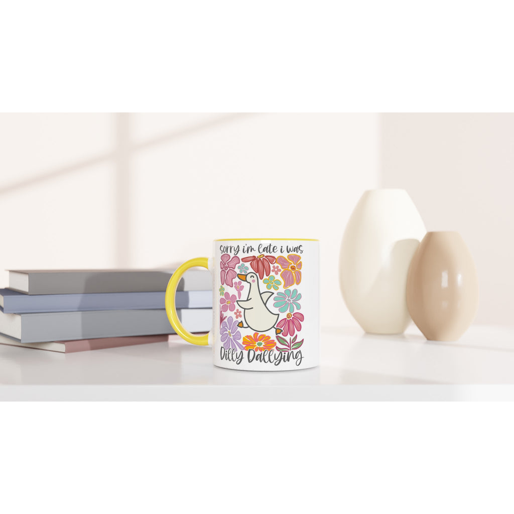 Sorry I'm Late, I Was Dilly Dallying - White 11oz Ceramic Mug with Colour Inside Colour 11oz Mug animal Globally Fulfilled