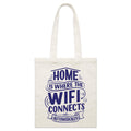 Home Is Where The WIFI Connects Automatically - Parcel Canvas Tote Bag Default Title Small Tote Bag Printed In Australia Tech