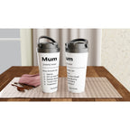 Personalised - Mum Definition 3 - White 15oz Stainless Steel Travel Mug Personalised Travel Mug Globally Fulfilled Mum