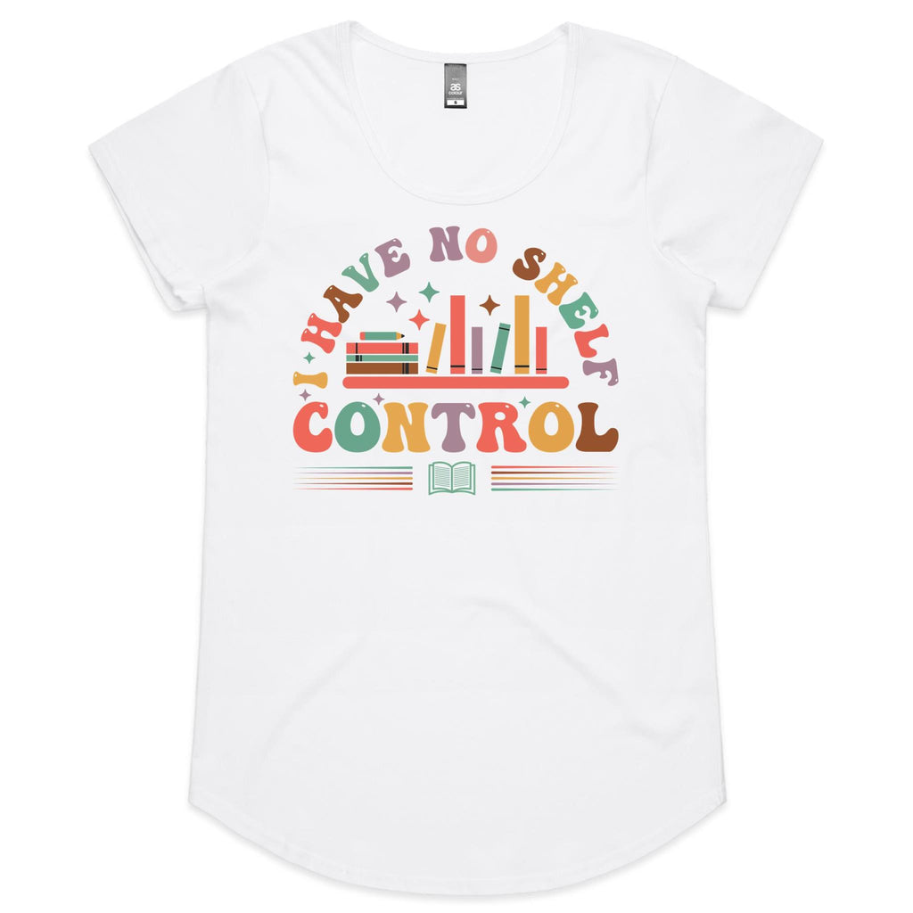 I Have No Shelf Control, Books - Womens Scoop Neck T-Shirt White Womens Scoop Neck T-shirt Printed In Australia Reading