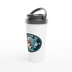 Addicted To Coffee - White 15oz Stainless Steel Travel Mug Travel Mug Coffee Globally Fulfilled
