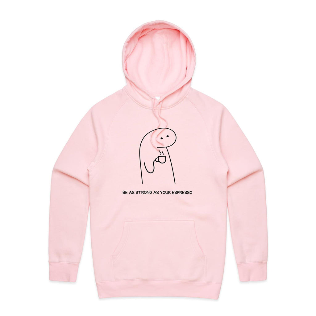 Be As Strong As Your Espresso - Mens Hoodie Pink Mens Hoodie Coffee Printed In Australia