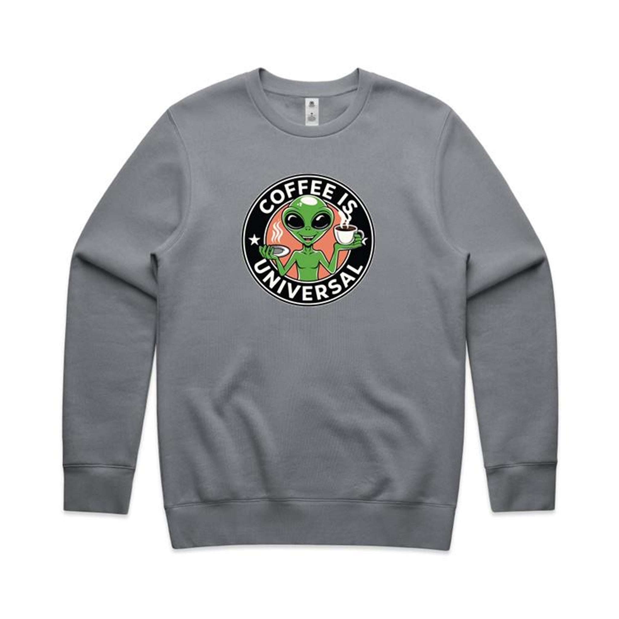 Coffee Is Universal, Alien - AS Colour Stencil Crew Gravel Sweatshirt Coffee Printed In Australia Sci Fi