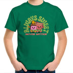 Always Sweet, Never Bitter - Kids Youth T-Shirt Kelly Green Kids Youth T-shirt Food Printed In Australia