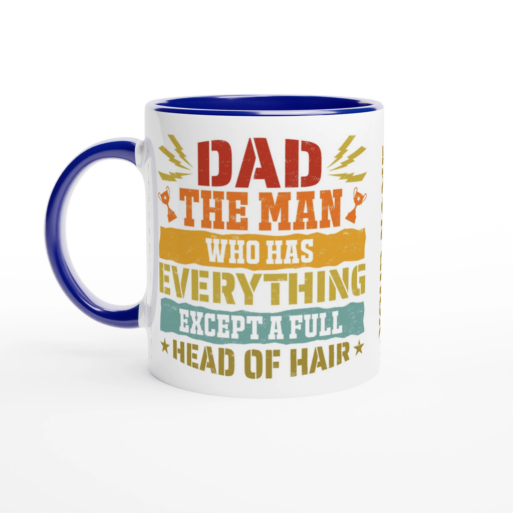 Personalised Dad, The Man Who Has Everything Except A Full Head Of Hair 11oz Ceramic Mug Ceramic Blue Personalised 11oz Mug Dad Globally Fulfilled