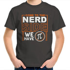 Come To The Nerd Side, We Have Pi - Kids Youth T-Shirt Charcoal Kids Youth T-shirt Maths Printed In Australia Sci Fi