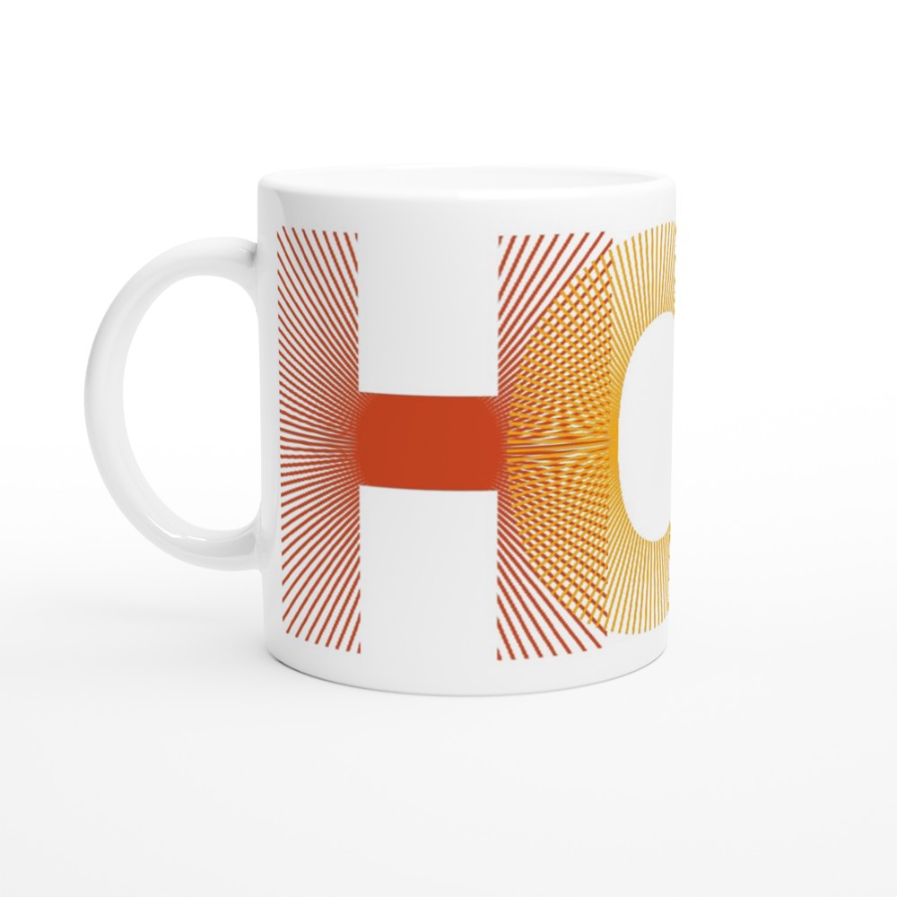 Hope - White 11oz Ceramic Mug White 11oz Mug Globally Fulfilled motivation positivity