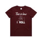 This Is How I Roll Kids AS Colour T-shirt